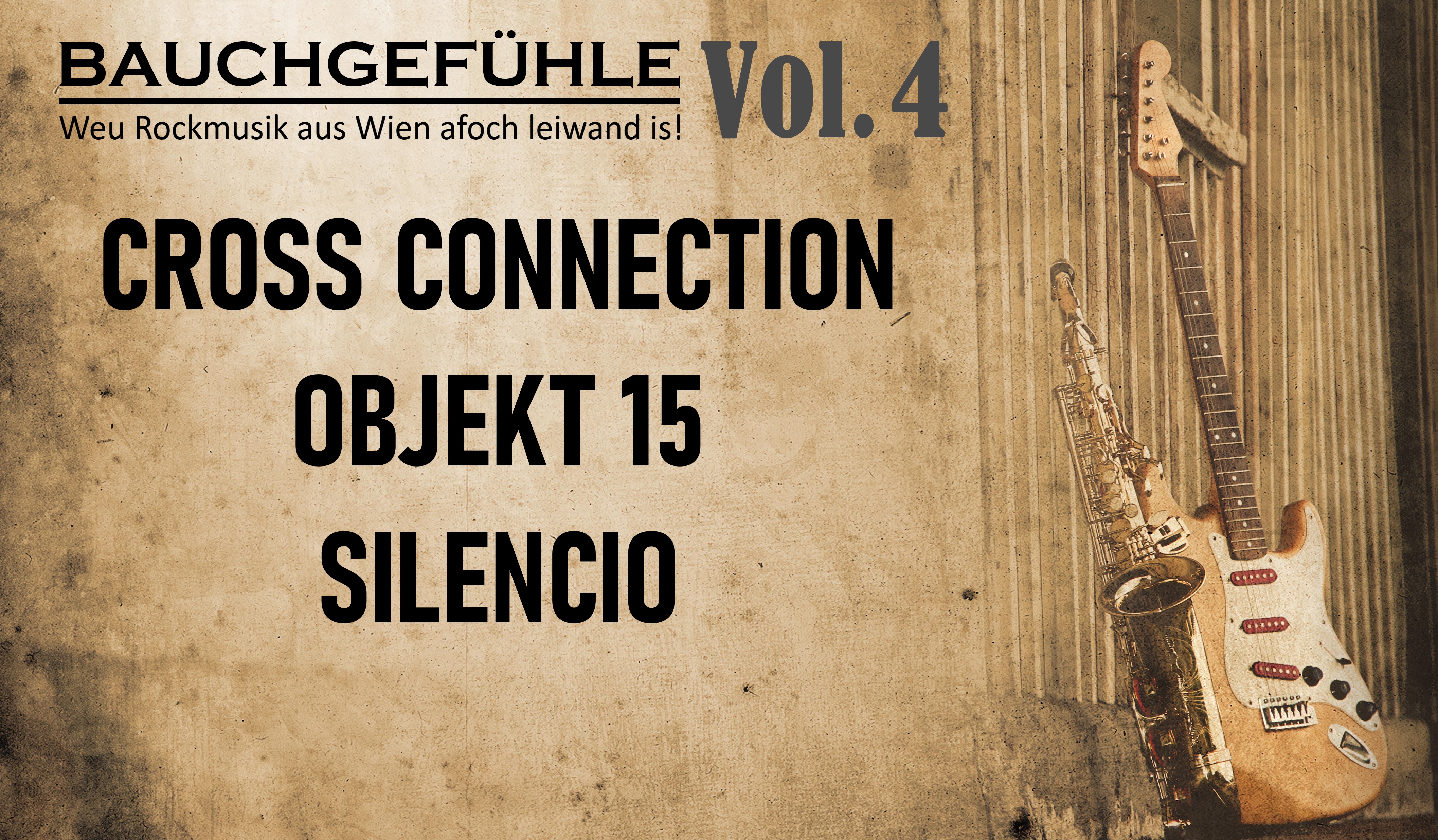 BAUCHGEFÜHLE Vol.4 – CROSS CONNECTION | OBJEKT 15 | SILENCIO