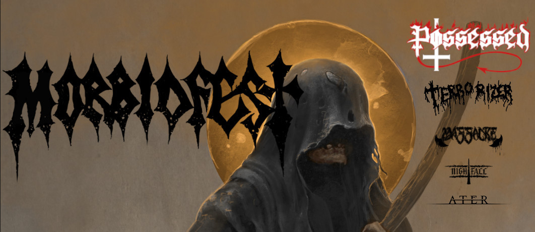 POSSESSED | TERRORIZER | MASSACRE | NIGHTFALL | ATER MORBIDFEST 2025