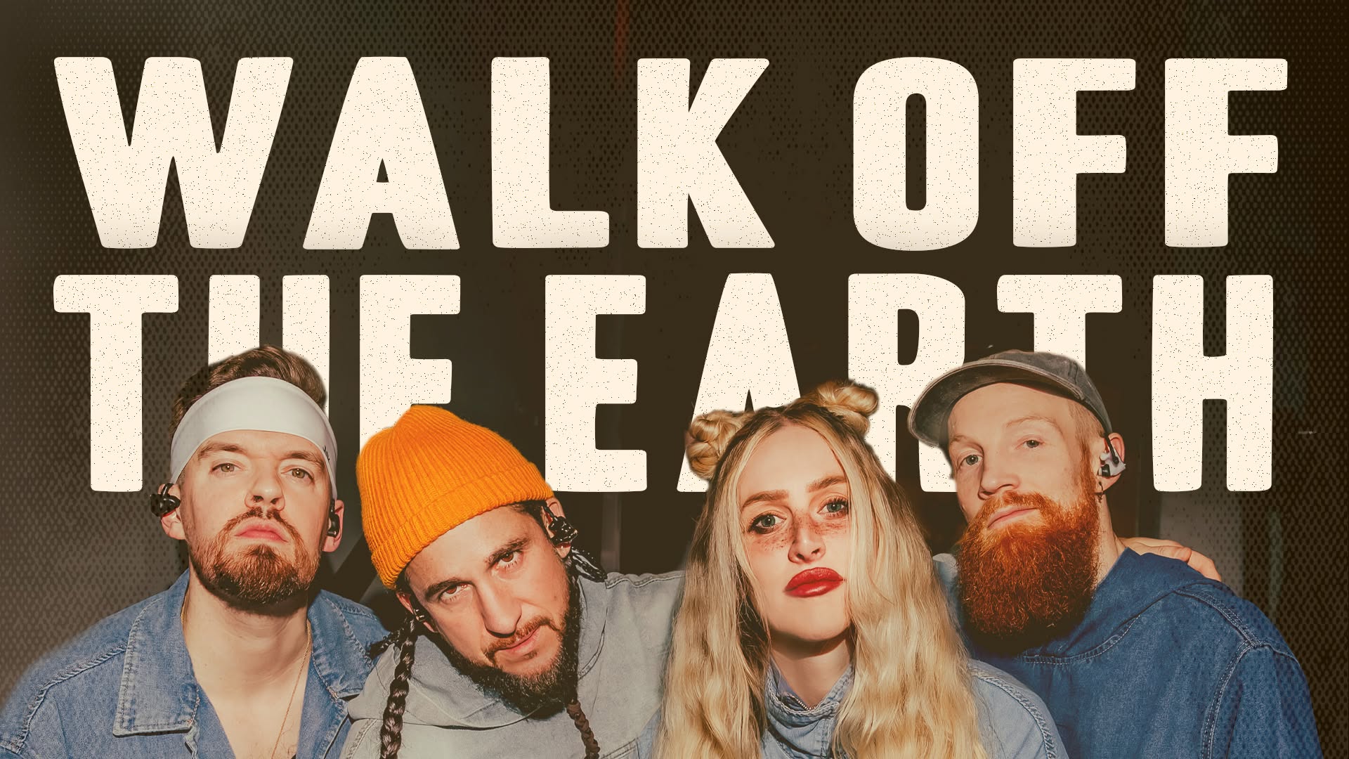 WALK OFF THE EARTH – Europe Tour 2026